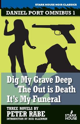Dig My Grave Deep / The Out Is Death / It’s My Funeral