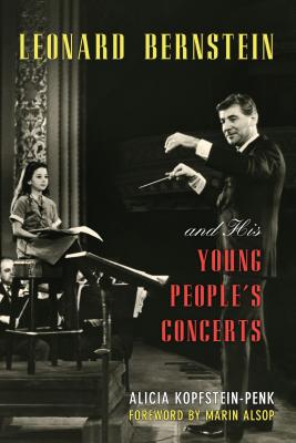 Leonard Bernstein and His Young People’s Concerts