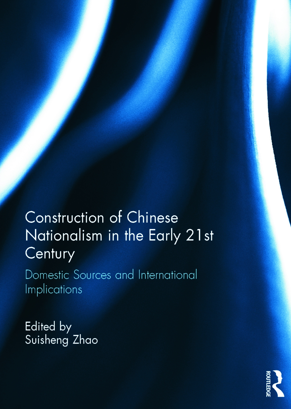 Construction of Chinese Nationalism in the Early 21st Century: Domestic Sources and International Implications