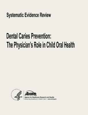 Dental Caries Prevention: The Physician’s Role in Child Oral Health: Systematic Evidence Review