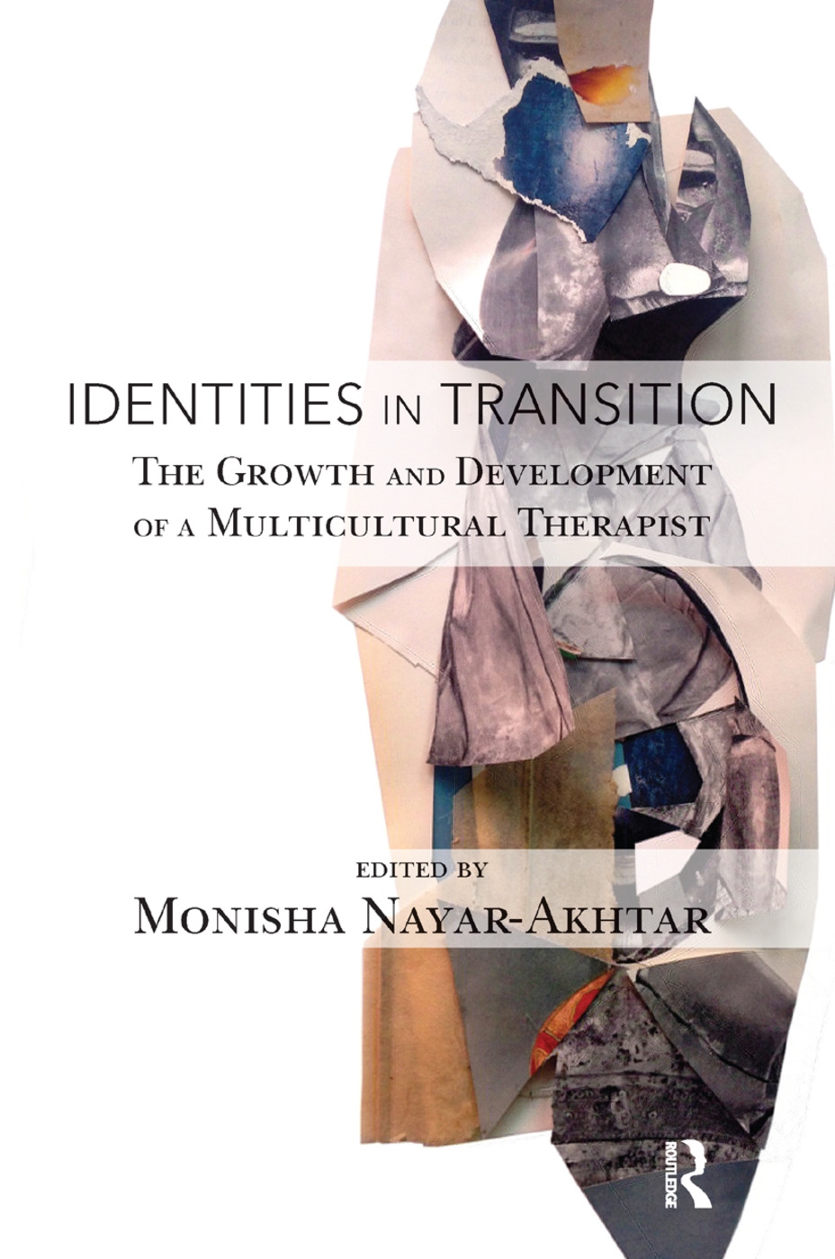 Identities in Transition: The Growth and Development of a Multicultural Therapist
