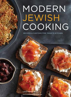 Modern Jewish Cooking: Recipes & Customs for Today’s Kitchen (Jewish Cookbook, Jewish Gifts, Over 100 Most Jewish Food Recipes)