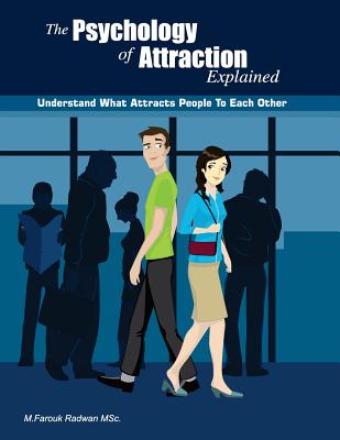 The Psychology of Attraction Explained