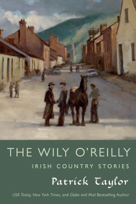 The Wily O’Reilly: Irish Country Stories