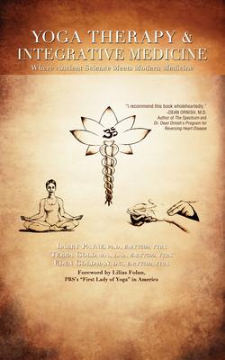 Yoga Therapy & Integrative Medicine: Where Ancient Science Meets Modern Medicine