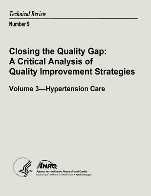 Closing the Quality Gap: a Critical Analysis of Quality Improvement Strategies: Hypertension Care