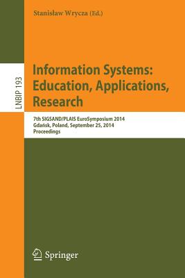 Information Systems: Education, Applications, Research; 7th Sigsand/Plais Eurosymposium 2014, Gdansk, Poland, September 25, 2014