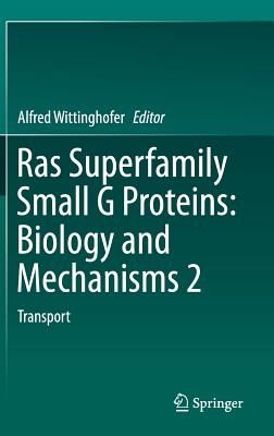 Ras Superfamily Small G Proteins: Biology and Mechanisms 2; Transport