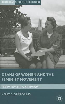 Deans of Women and the Feminist Movement: Emily Taylor’s Activism