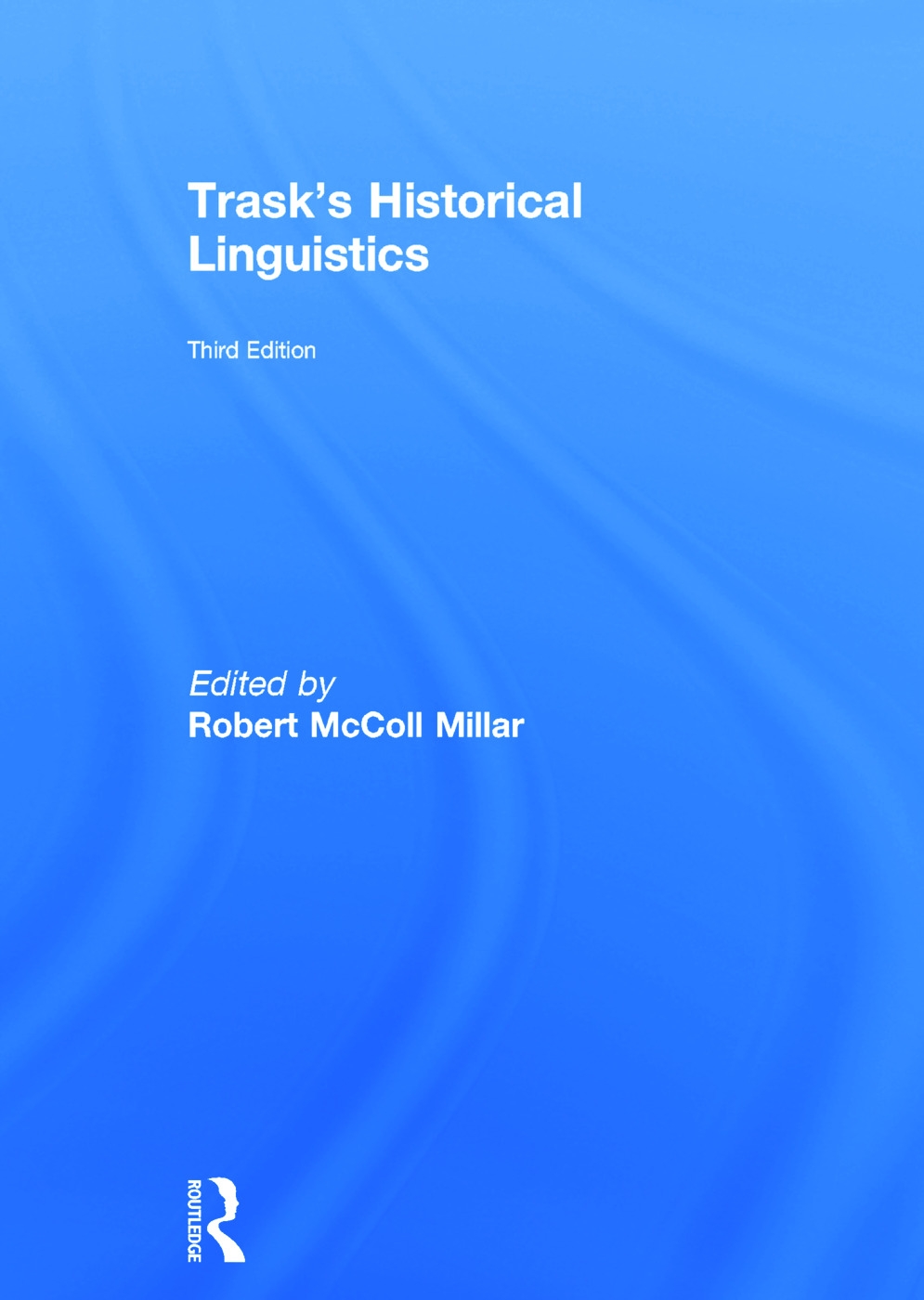 Trask’s Historical Linguistics