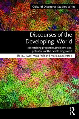 Discourses of the Developing World: Researching Properties, Problems and Potentials