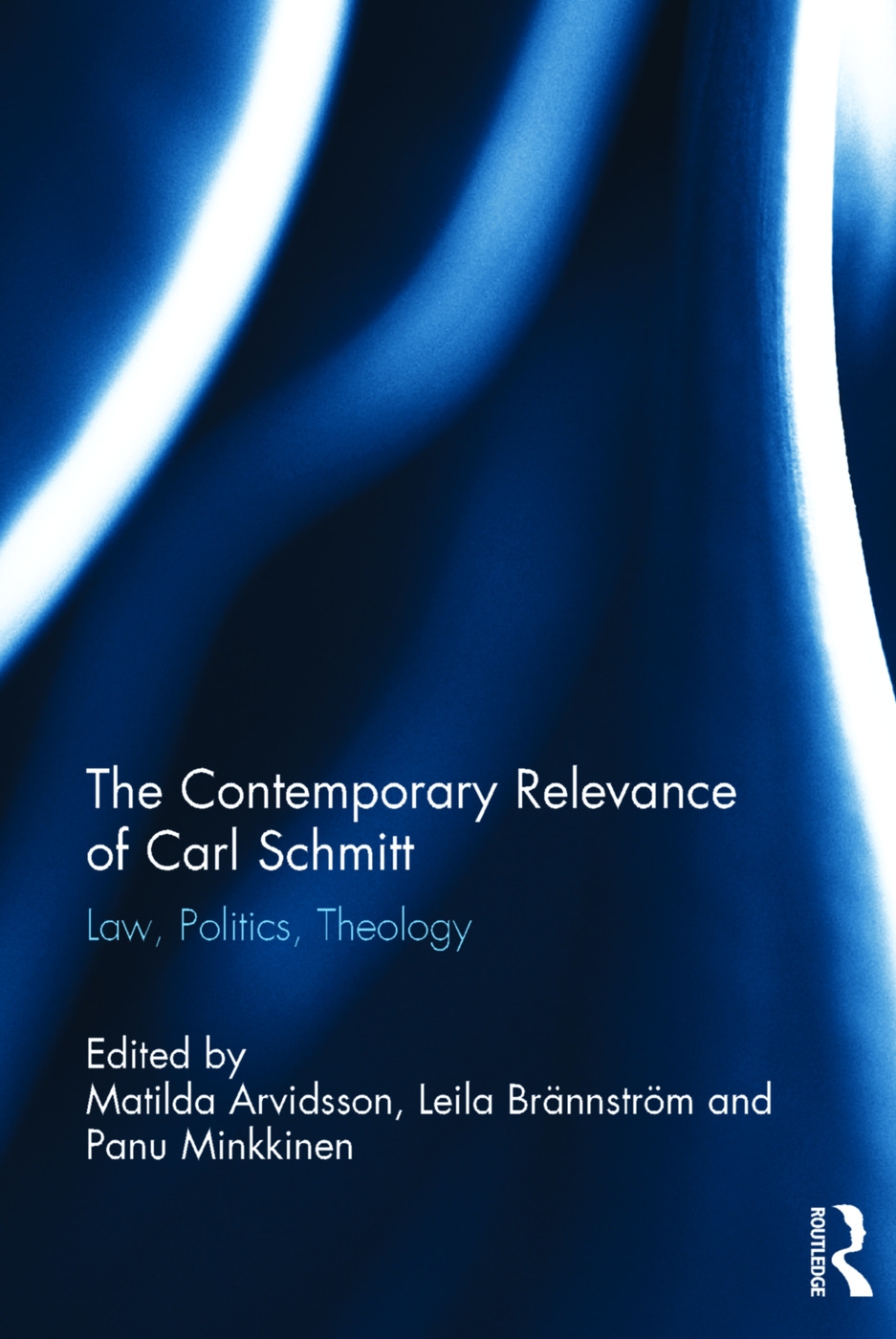 The Contemporary Relevance of Carl Schmitt: Law, Politics, Theology