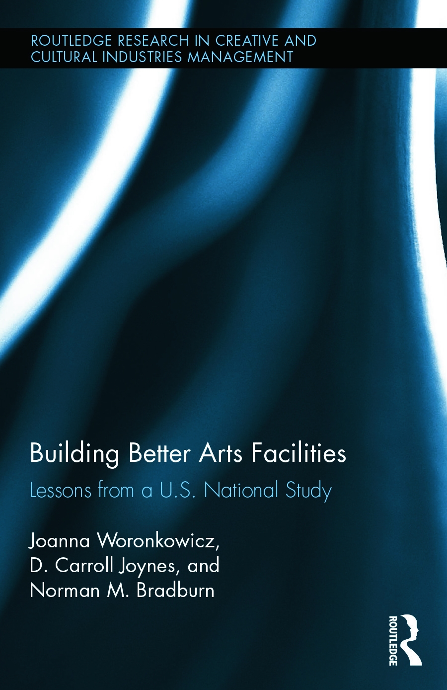 Building Better Arts Facilities: Lessons from a U.S. National Study.