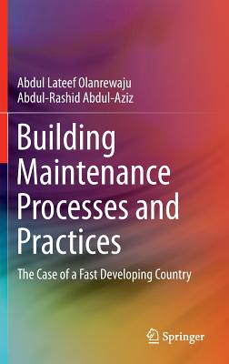 Building Maintenance Processes and Practices: The Case of a Fast Developing Country