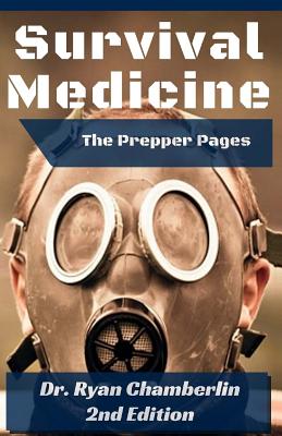 The Prepper Pages: A Surgeon’s Guide to Scavenging Items for a Medical Kit, and Putting Them to Use While Bugging Out