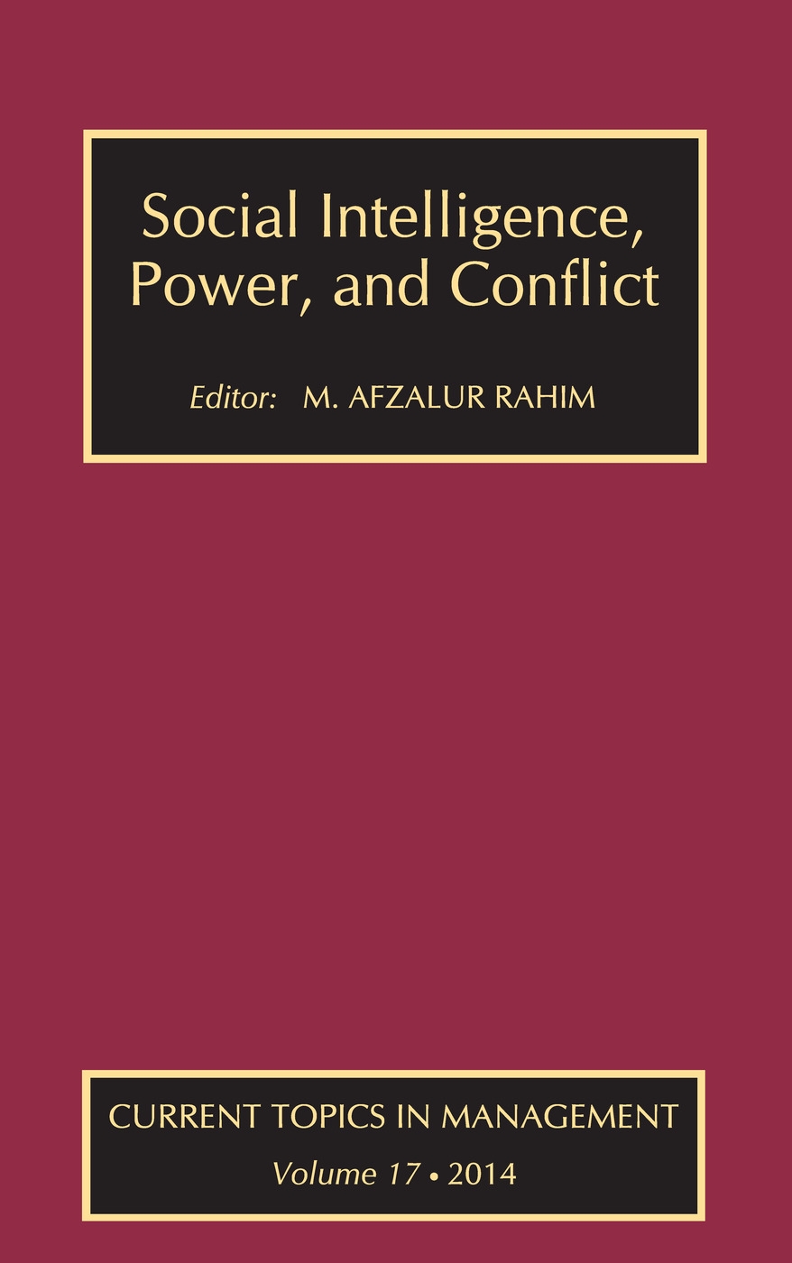 Social Intelligence, Power, and Conflict: Volume 17: Current Topics in Management