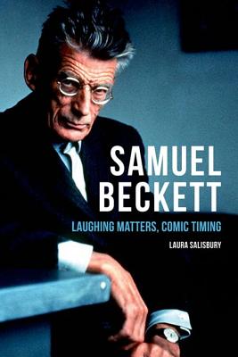 Samuel Beckett: Laughing Matters, Comic Timing