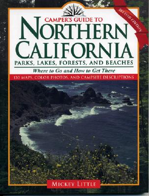 Camper’s Guide to Northern California: Parks, Lakes, Forests, and Beaches