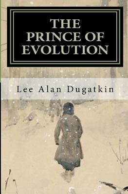 The Prince of Evolution: Peter Kropotkin’s Adventures in Science and Politics