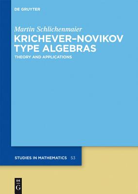 Krichever-Novikov Type Algebras: Theory and Applications
