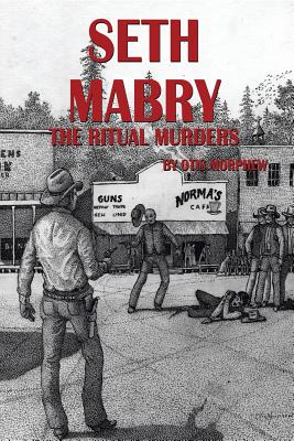Seth Mabry: The Ritual Murders
