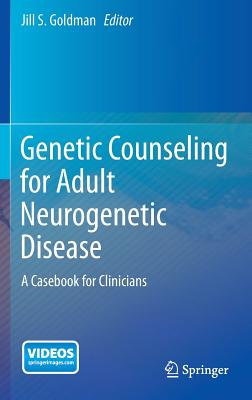 Genetic Counseling for Adult Neurogenetic Disease: A Casebook for Clinicians