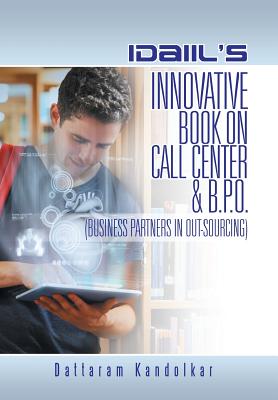 Idaiil’s Innovative Book on Call Center & B.p.o. (Business Partners in Outsourcing)