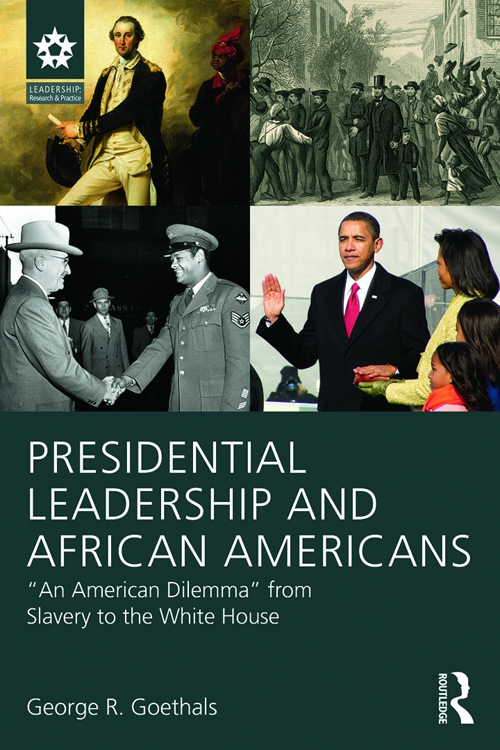 Presidential Leadership and African Americans: an American Dilemma from Slavery to the White House
