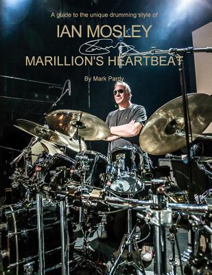 Ian Mosley: Marillion’s Heartbeat