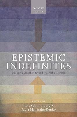 Epistemic Indefinites: Exploring Modality Beyond the Verbal Domain