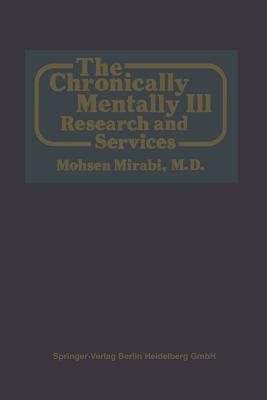 The Chronically Mentally Ill: Research and Services
