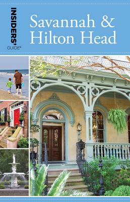 Insiders’ Guide to Savannah & Hilton Head