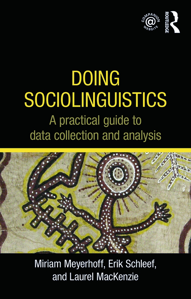 Doing Sociolinguistics: A Practical Guide to Data Collection and Analysis