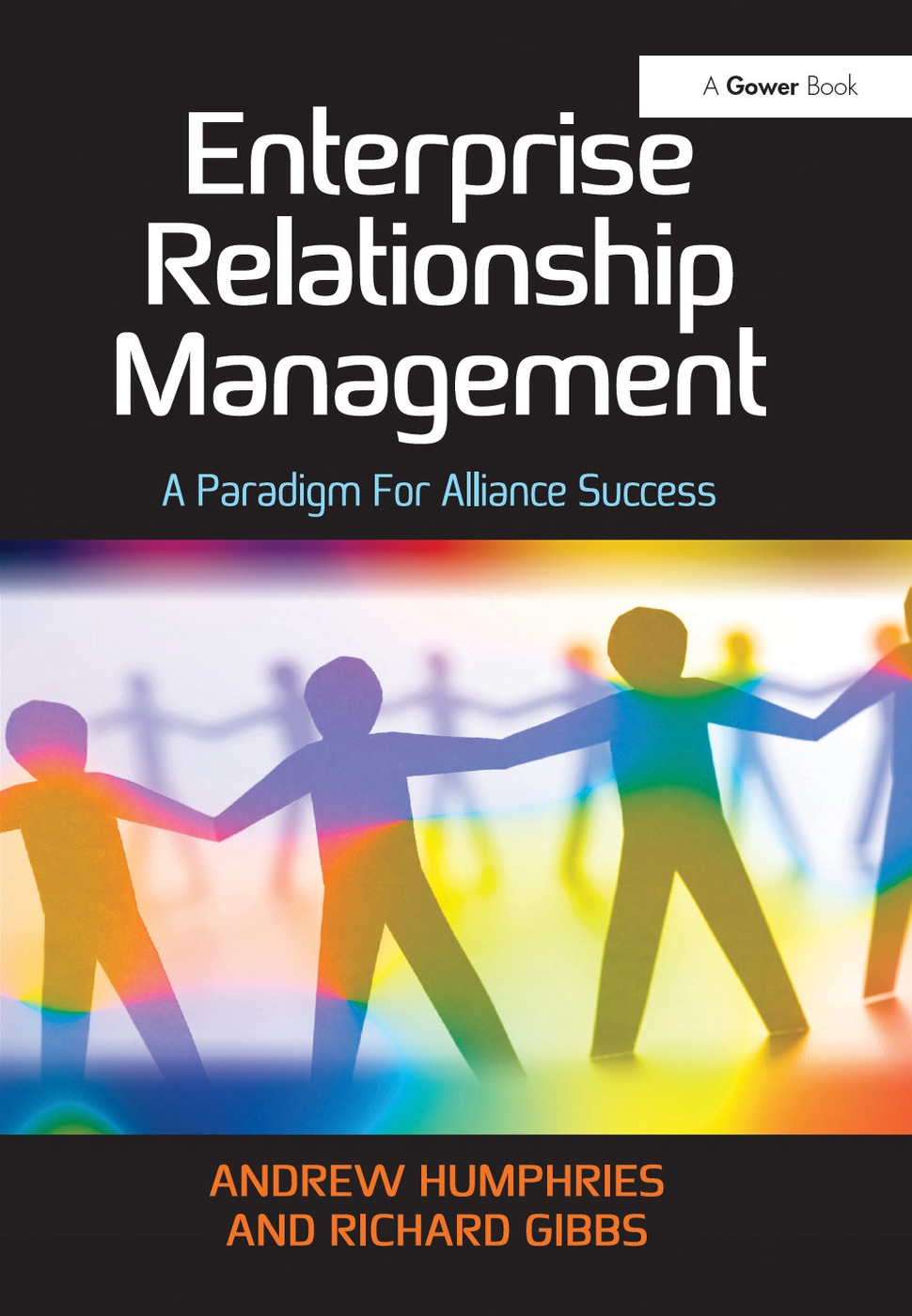 Enterprise Relationship Management: A Paradigm for Alliance Success