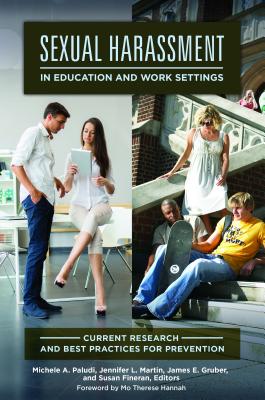 Sexual Harassment in Education and Work Settings: Current Research and Best Practices for Prevention