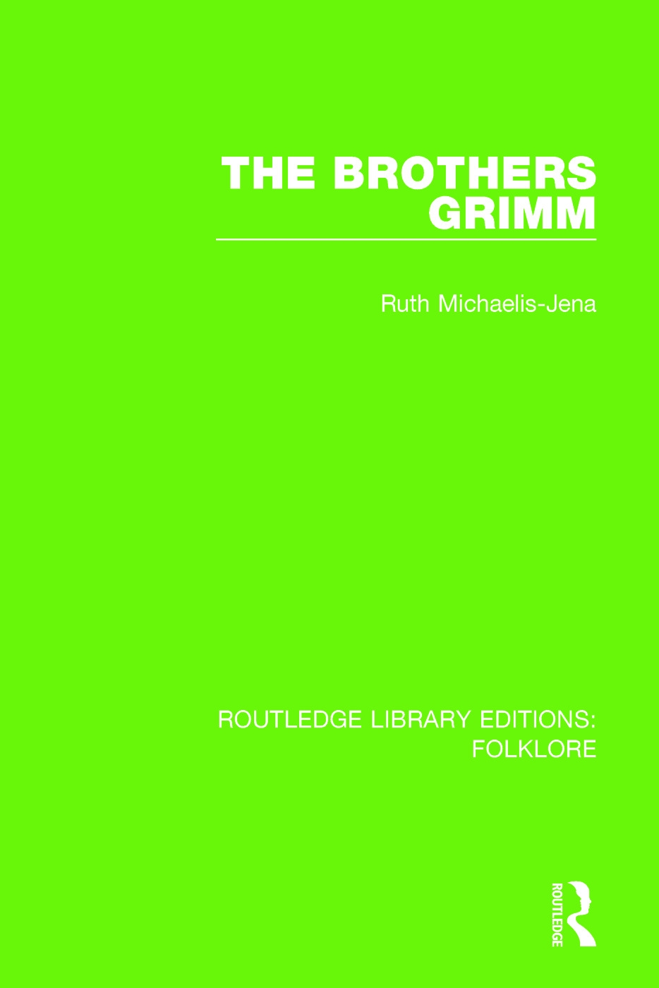 The Brothers Grimm (Rle Folklore)