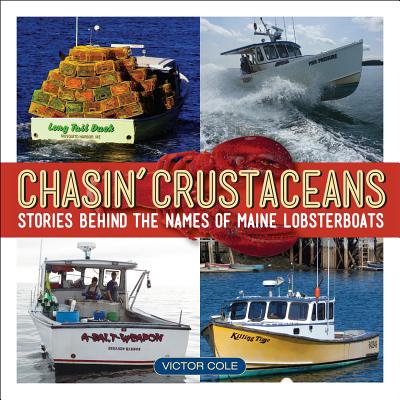 Chasin’ Crustaceans: Stories Behind the Names of Maine Lobster Boats