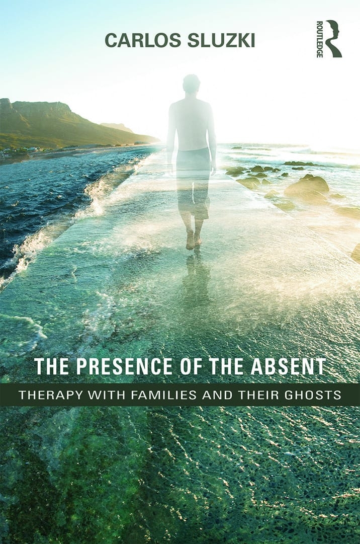 The Presence of the Absent: Therapy with Families and Their Ghosts