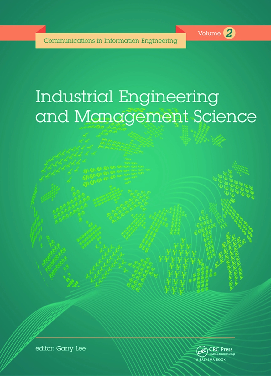 Industrial Engineering and Management Science: Proceedings of the 2014 International Conference on Industrial Engineering and Ma