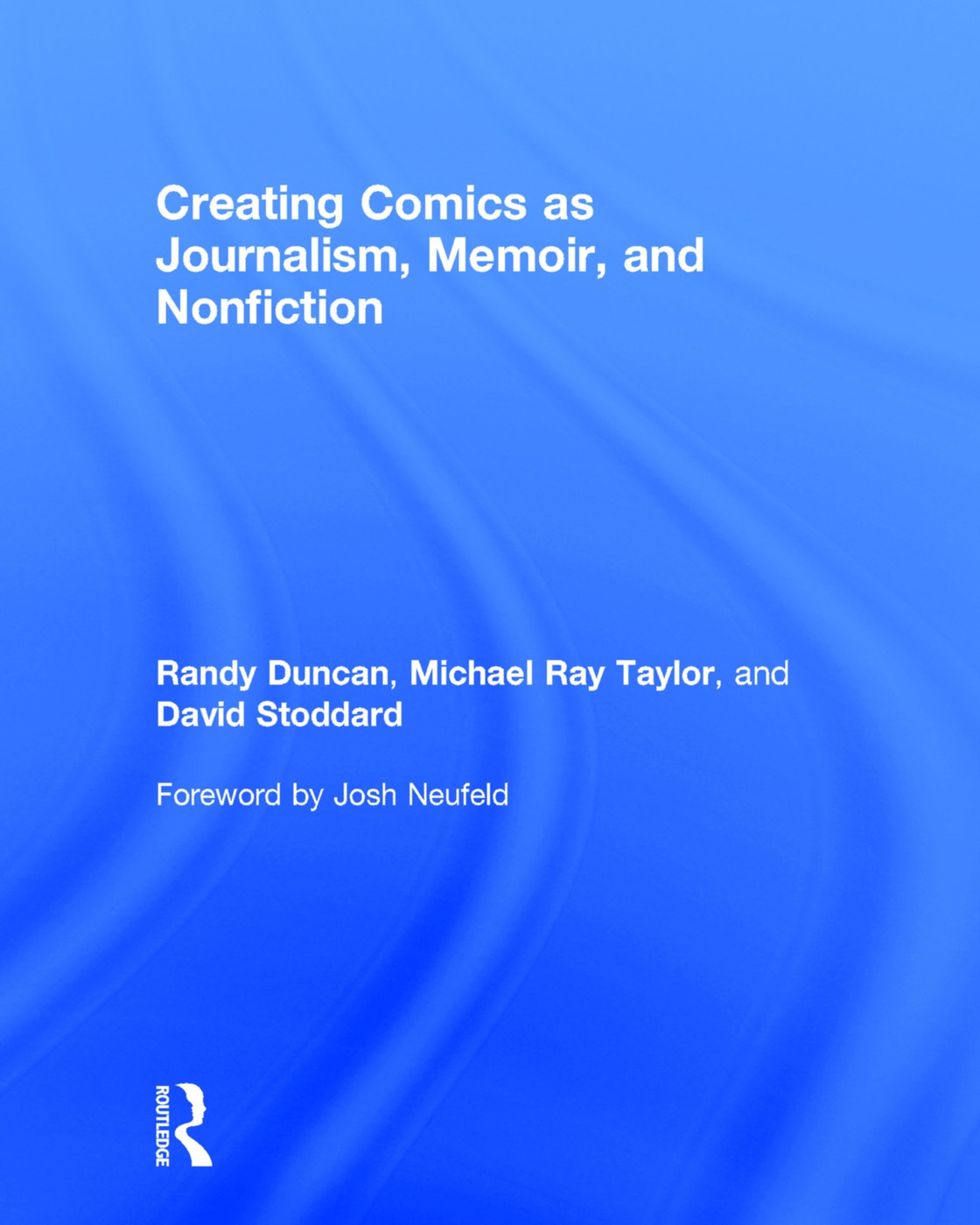 Creating Comics As Journalism, Memoir, and Nonfiction