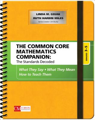 The Common Core Mathematics Companion: The Standards Decoded, Grades 3-5: What They Say, What They Mean, How to Teach Them