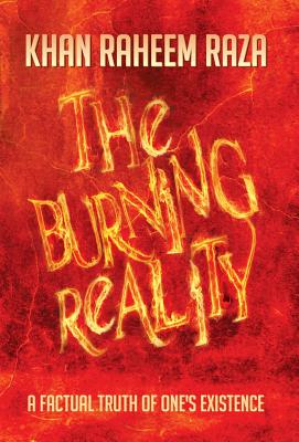 The Burning Reality: A Factual Truth of One’s Existence