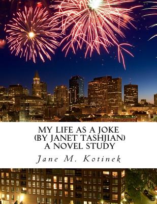My Life As a Joke (by Janet Tashjian): A Novel Study