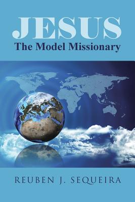 Jesus: The Model Missionary