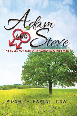 Adam and Steve: The Rules for Men Attracted to Other Men