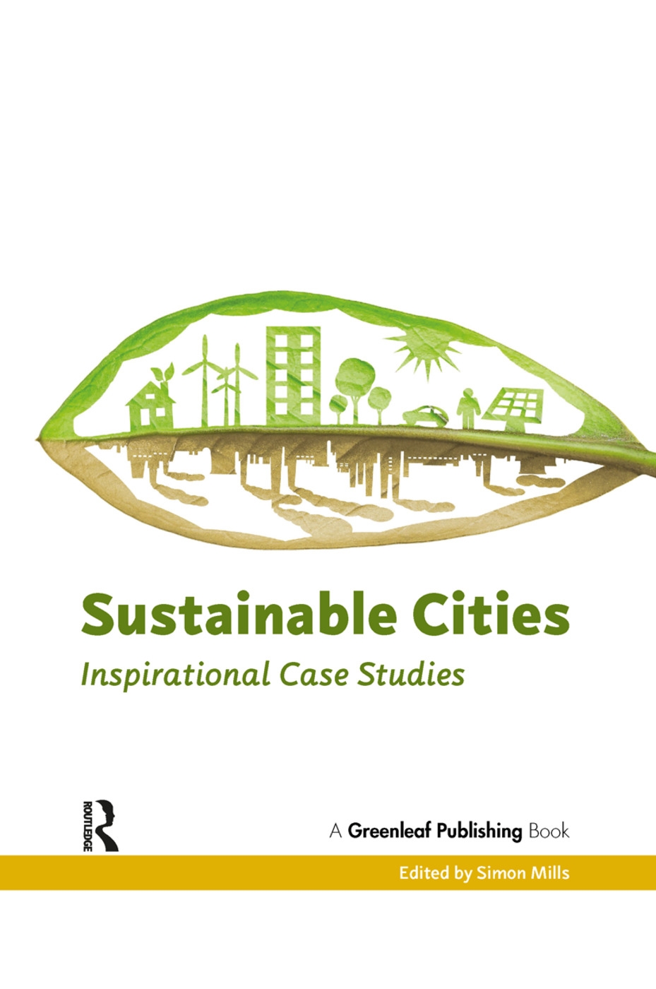 Sustainable Cities: Inspirational Case Studies