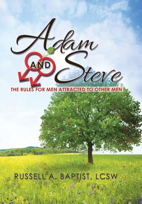 Adam and Steve: The Rules for Men Attracted to Other Men