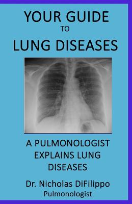 Your Guide to Lung Diseases: A Pulmonologist Explains Lung Diseases