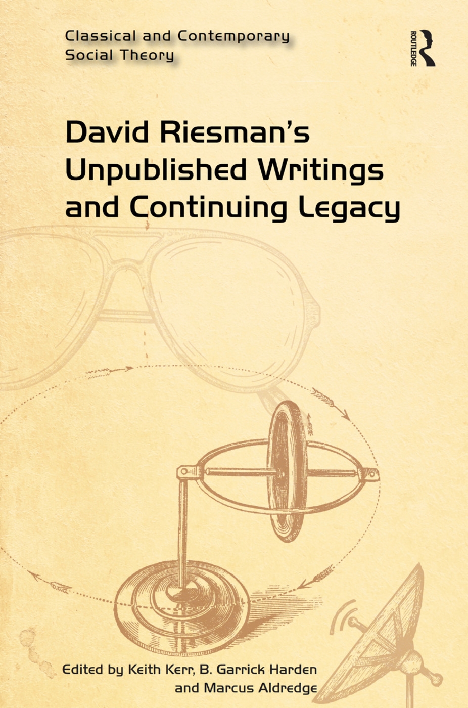 David Riesman S Unpublished Writings and Continuing Legacy