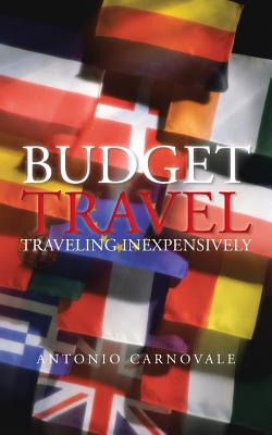 Budget Travel: Traveling Inexpensively